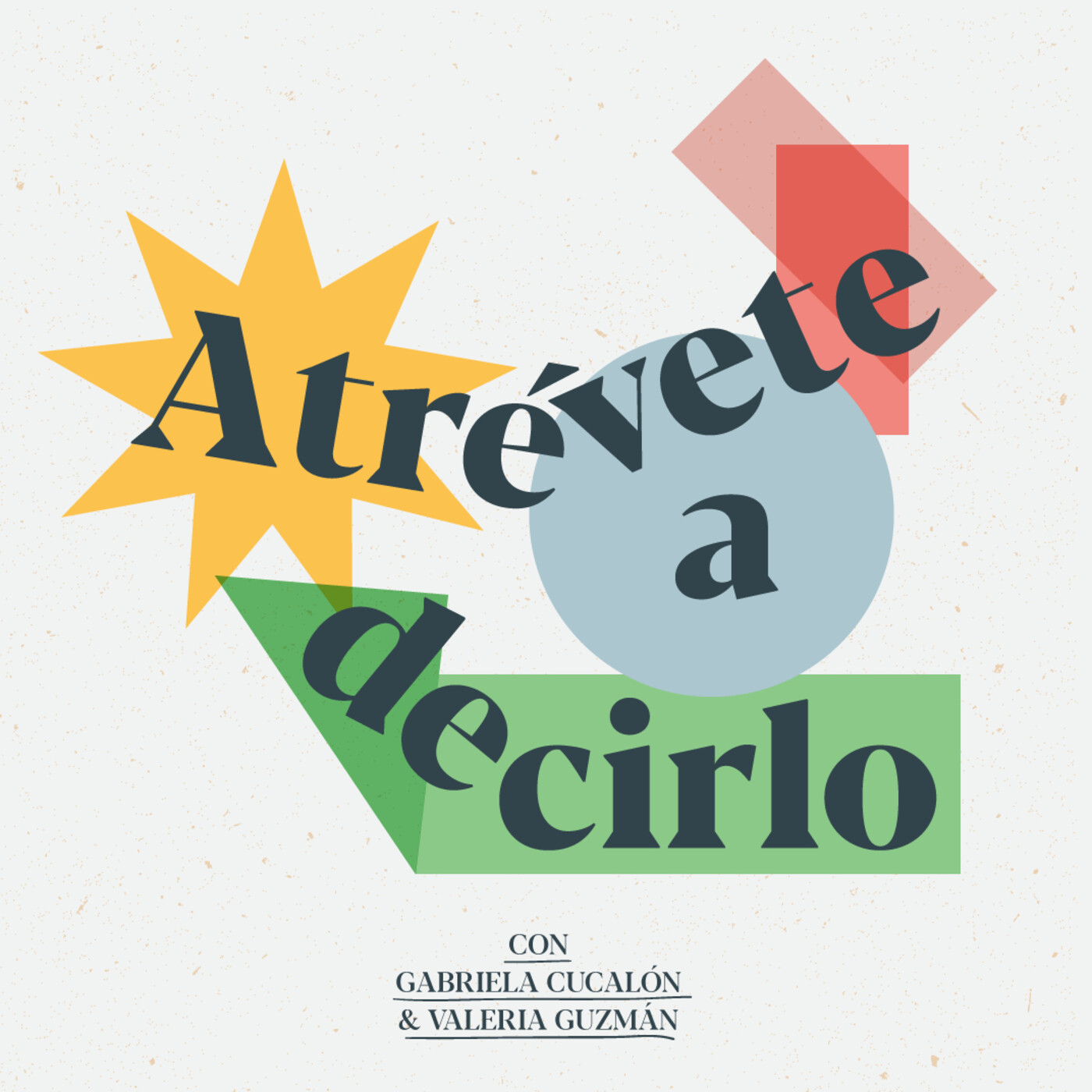 Atrévete a decirlo