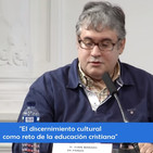 D. Juan Manuel de Prada - El discernimiento cultural como reto de la educación cristiana
