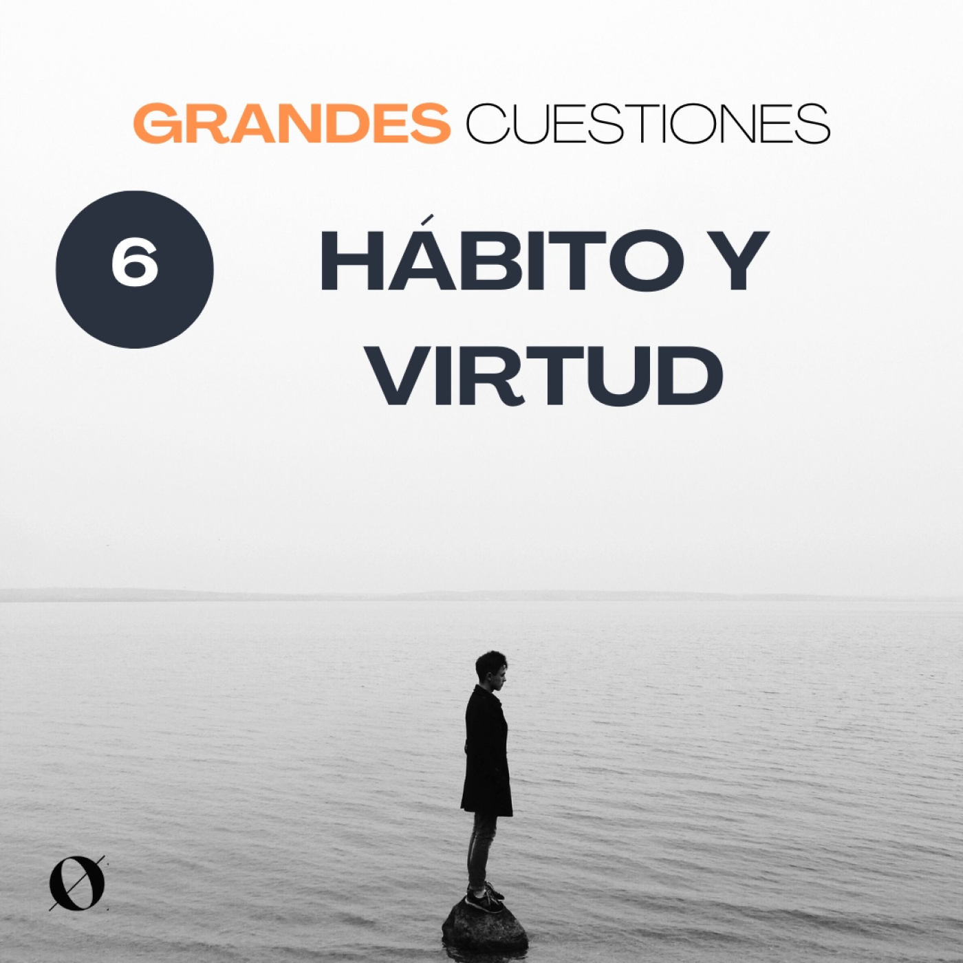 Grandes cuestiones - Hábito y virtud episode artwork
