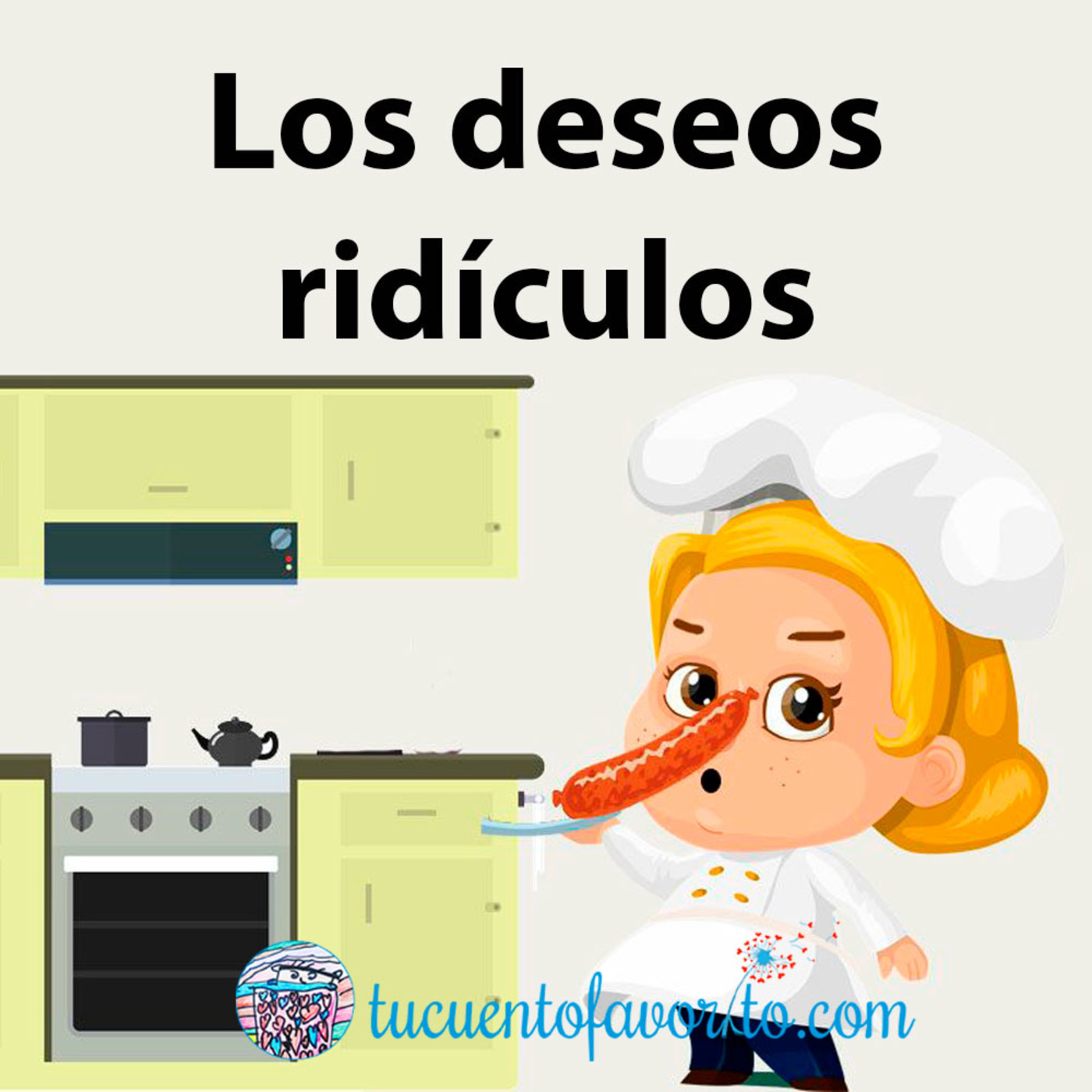 Los deseos ridículos, un cuento muy divertido episode artwork