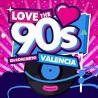 Love The 90's Valencia #YoMeQuedoEnCasaBailando