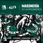 Bajo la tiza: La masonería en América Latina - Investigación Radio la Pizarra - 13 abr 19