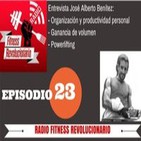 Episodio 23: Con José Alberto Benítez, sobre ganancia muscular y productividad personal