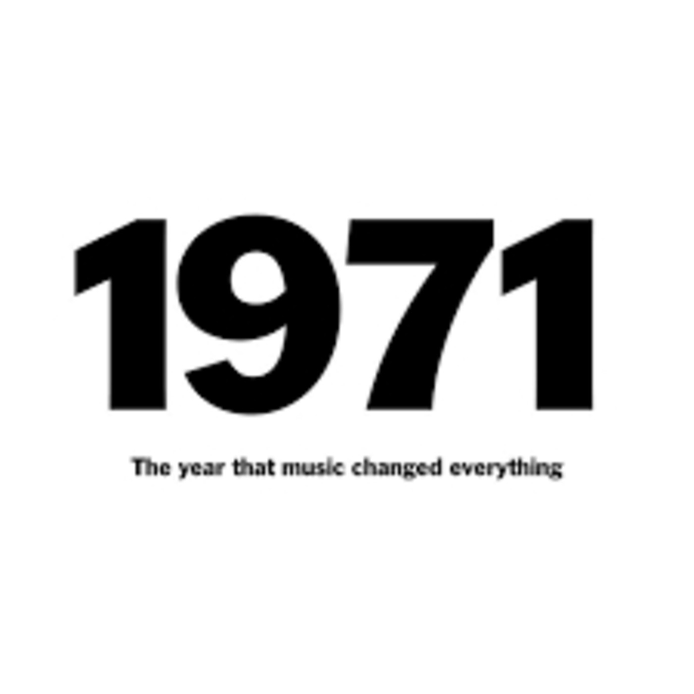 1971, posiblemente el mejor año musical de nuestra época (parte 1) episode artwork