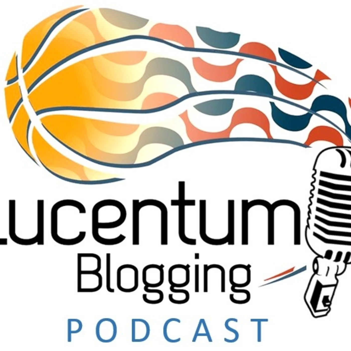 Lucentum Blogging Podcast