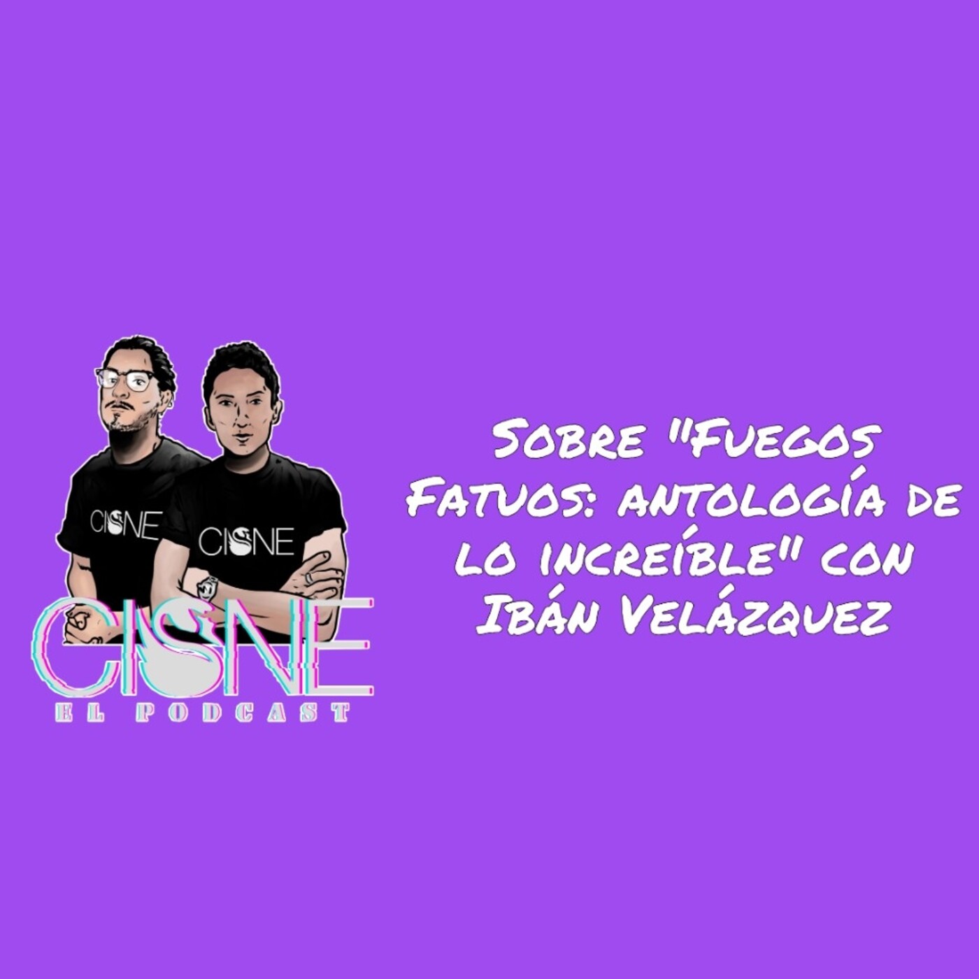 Cisne, el podcast.