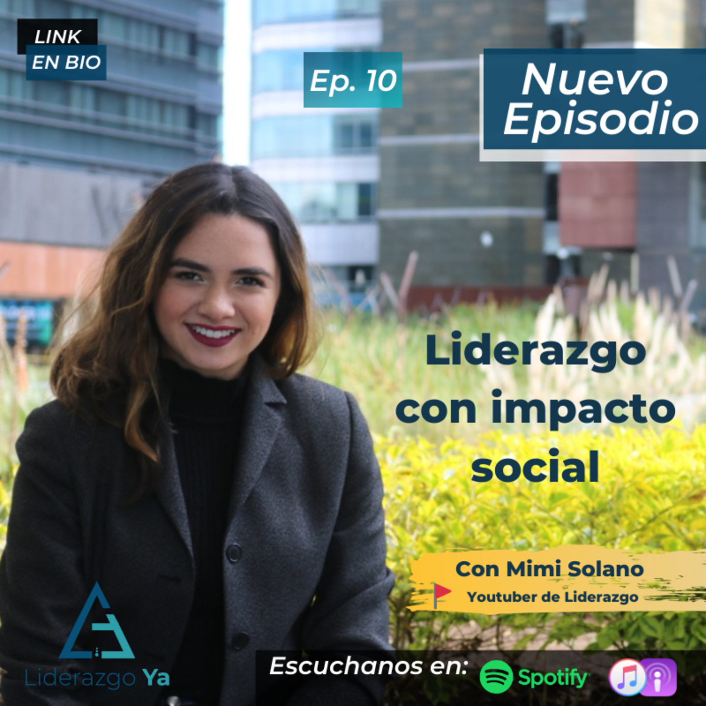 Ep 10 - Liderazgo con impacto social