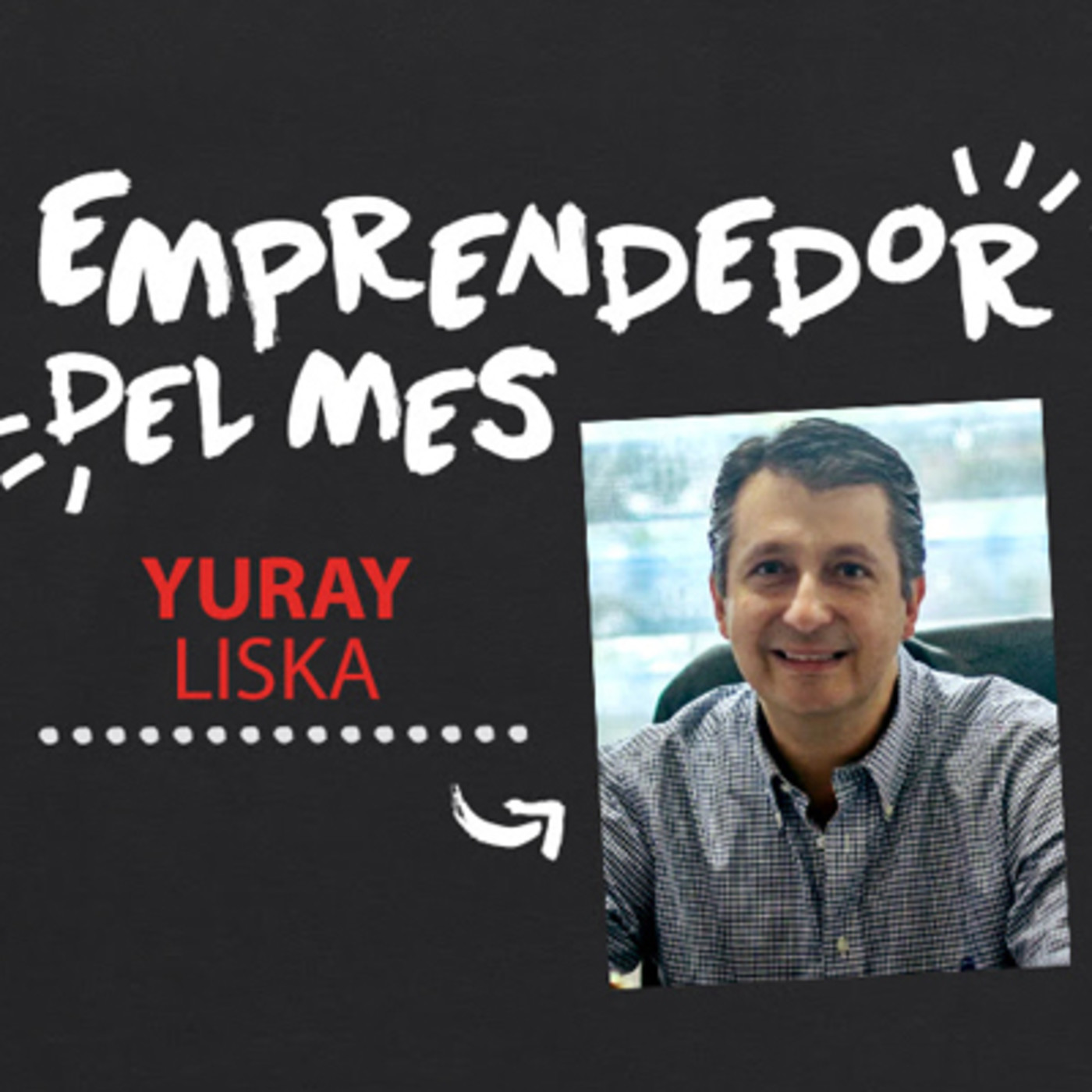 Emprendedor del mes: Yuray Liska, cofundador Hidromaster