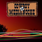 EL COWBOY DE MEDIANOCHE Con Gaspar Barron 18.10.2019