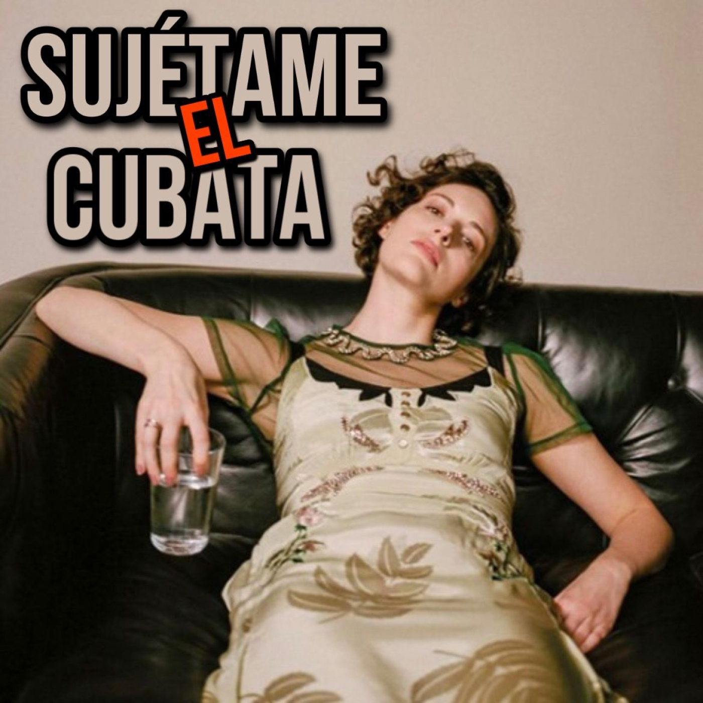 Sujétame el cubata