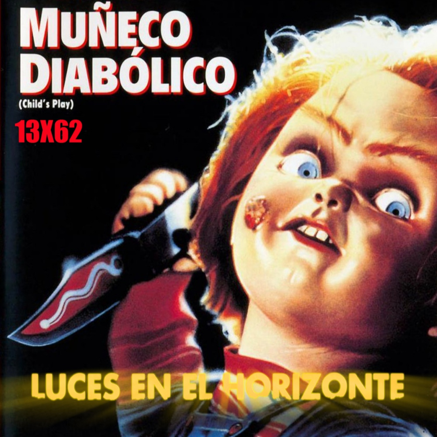 Muñeco Diabólico - Luces en el Horizonte 13X62