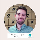 Episodio 3x05 - Entrevista a Miguel Ángel Martín (Oblumi)