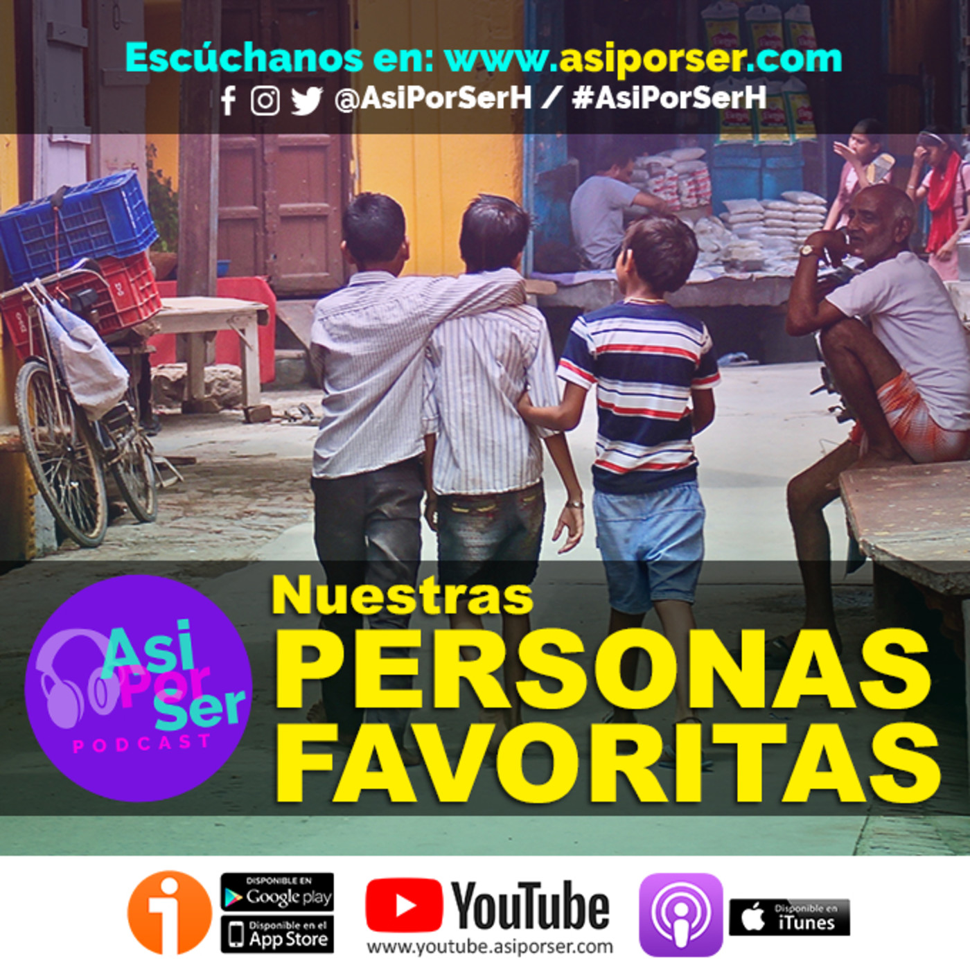 Personas Favoritas - @AsiPorSerH #AsiPorSerH episode artwork