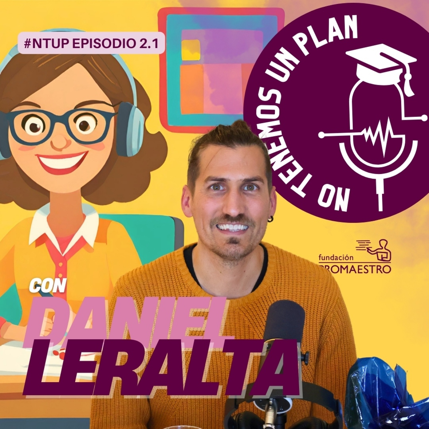 Un profesor de mundo, con Daniel Leralta episode artwork