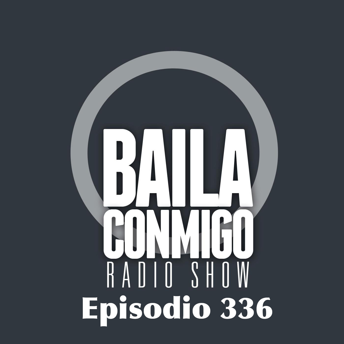 BailaConmigo RadioShow Episodio 336 - Episodio exclusivo para mecenas episode artwork