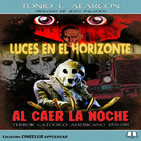 AL CAER LA NOCHE (Tonio L. Alarcón) - Luces en el Horizonte