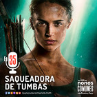 Ep 35: Saqueadora de Tumbas