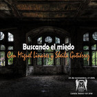 Tempus Fugit 6x09. Buscando el miedo, con Sheila Gutiérrez y M. A. Tenorio