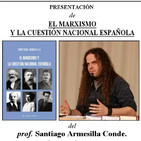 Presentación: El marxismo y la cuestión nacional española, de Santiago Armesilla