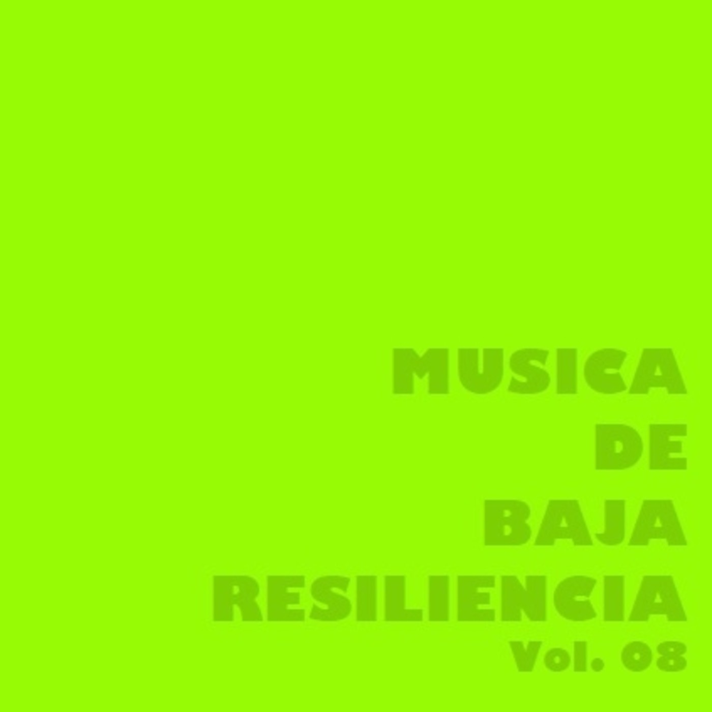 MÚSICA DE BAJA RESILIENCIA