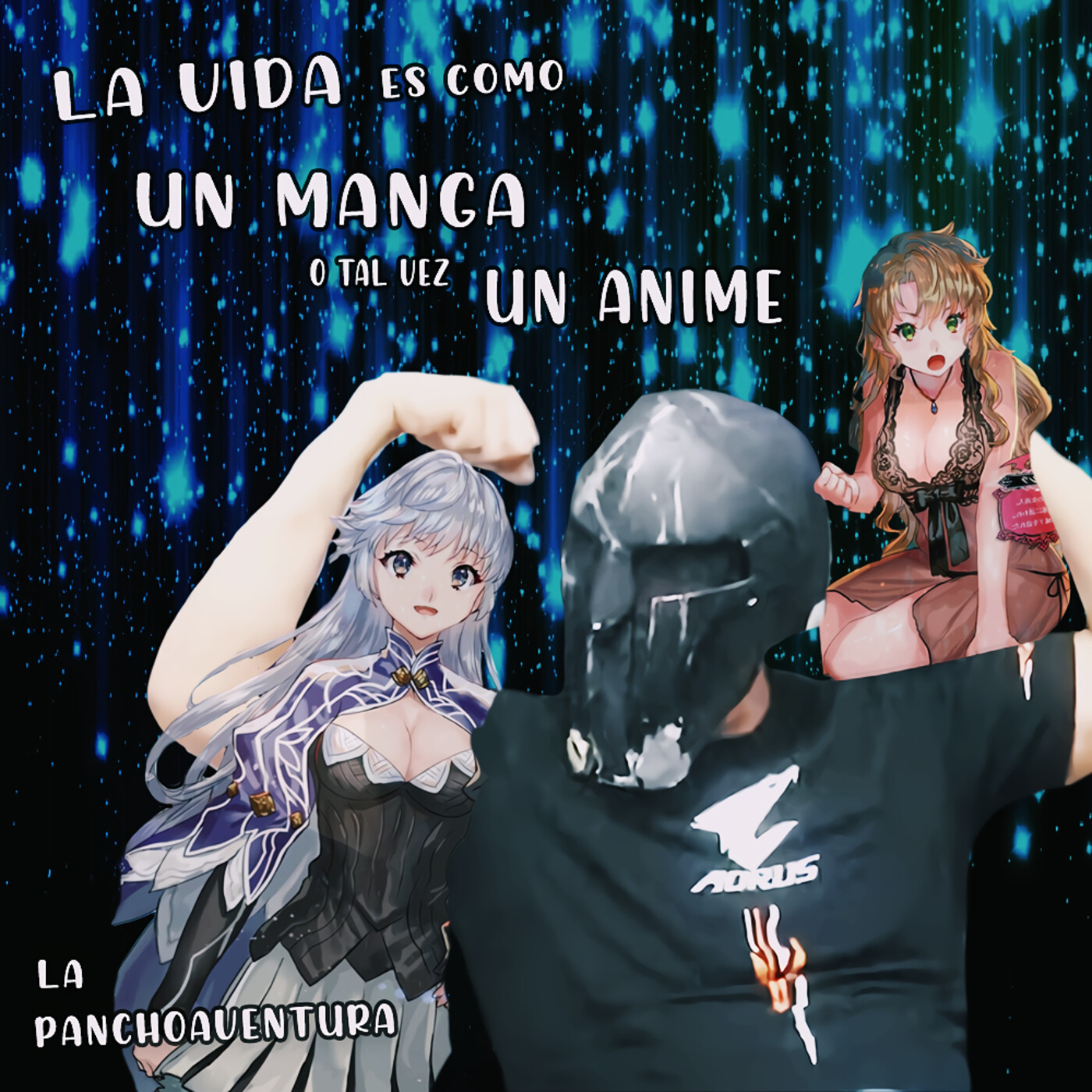 La Vida es como un Manga... o tal vez un Anime la Panchoaventura