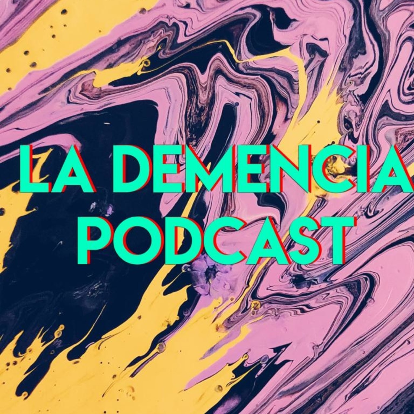 La Demencia Podcast