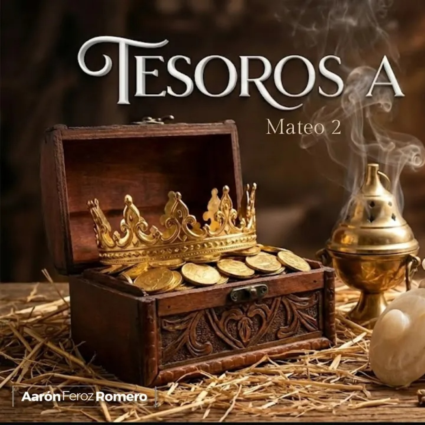 ORO PARA EL REY (Tesoros a sus pies) - Ps. Aarón Feroz Romero