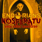 ENDORIANS "Nosferatu está entre nosotros" (febrero 2019)
