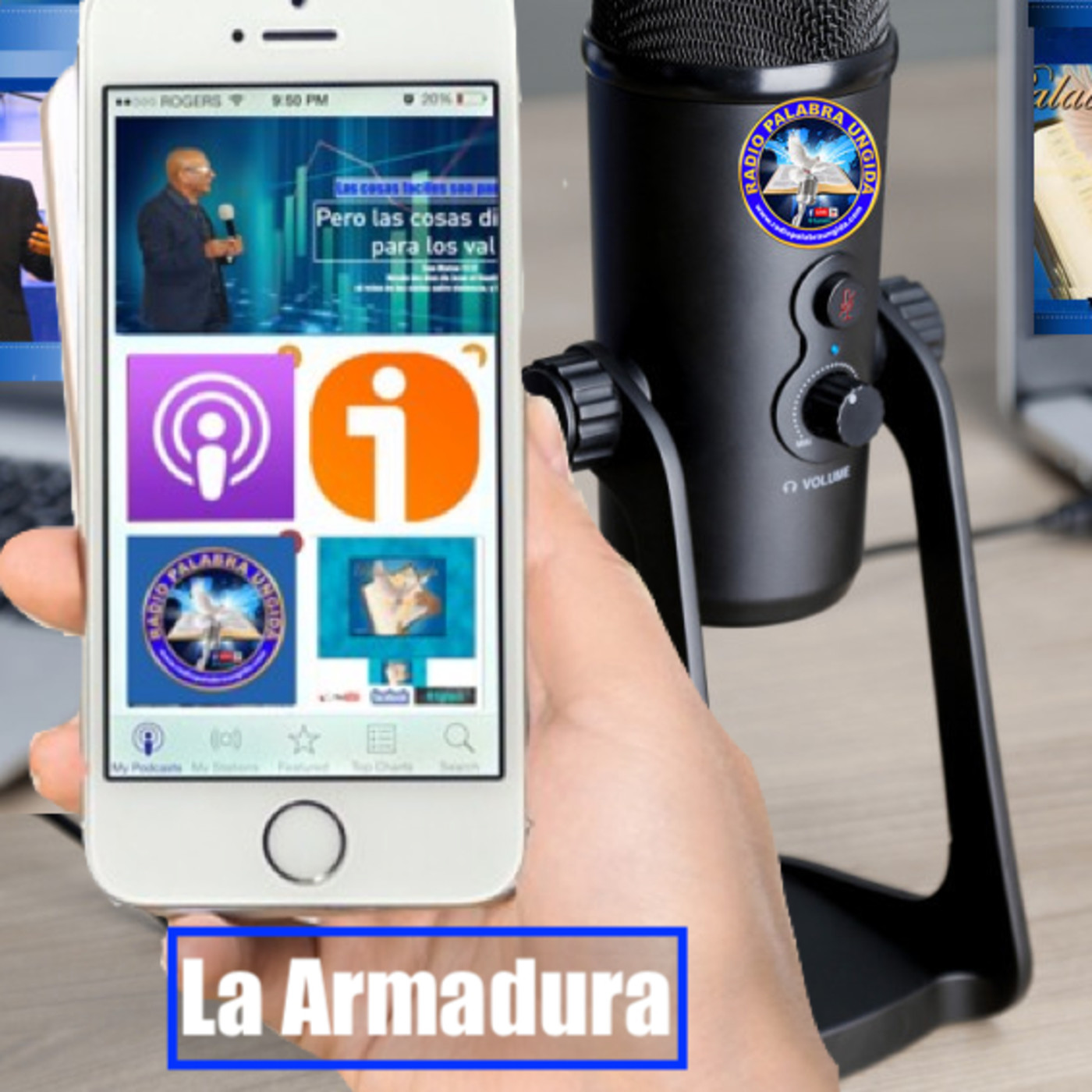La Armadura/Edgar Calderon/Radio Palabra Ungida episode artwork