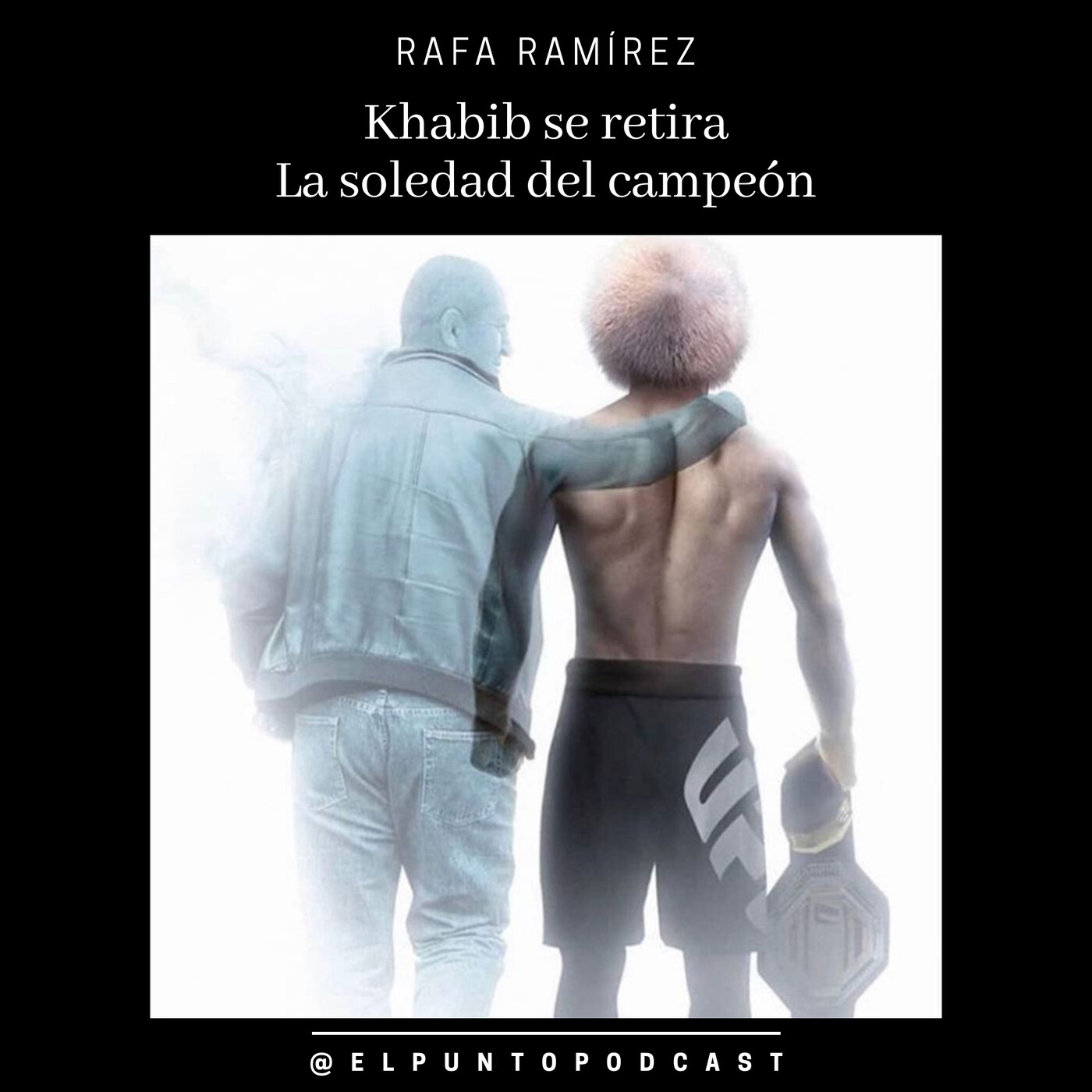 UFC 254 Khabib SE RETIRA - La soledad del campeón episode artwork