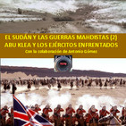 NdG #92 SUDÁN Y LAS GUERRAS MAHDISTAS (02) Batalla de Abu Klea, los ejércitos en conflicto