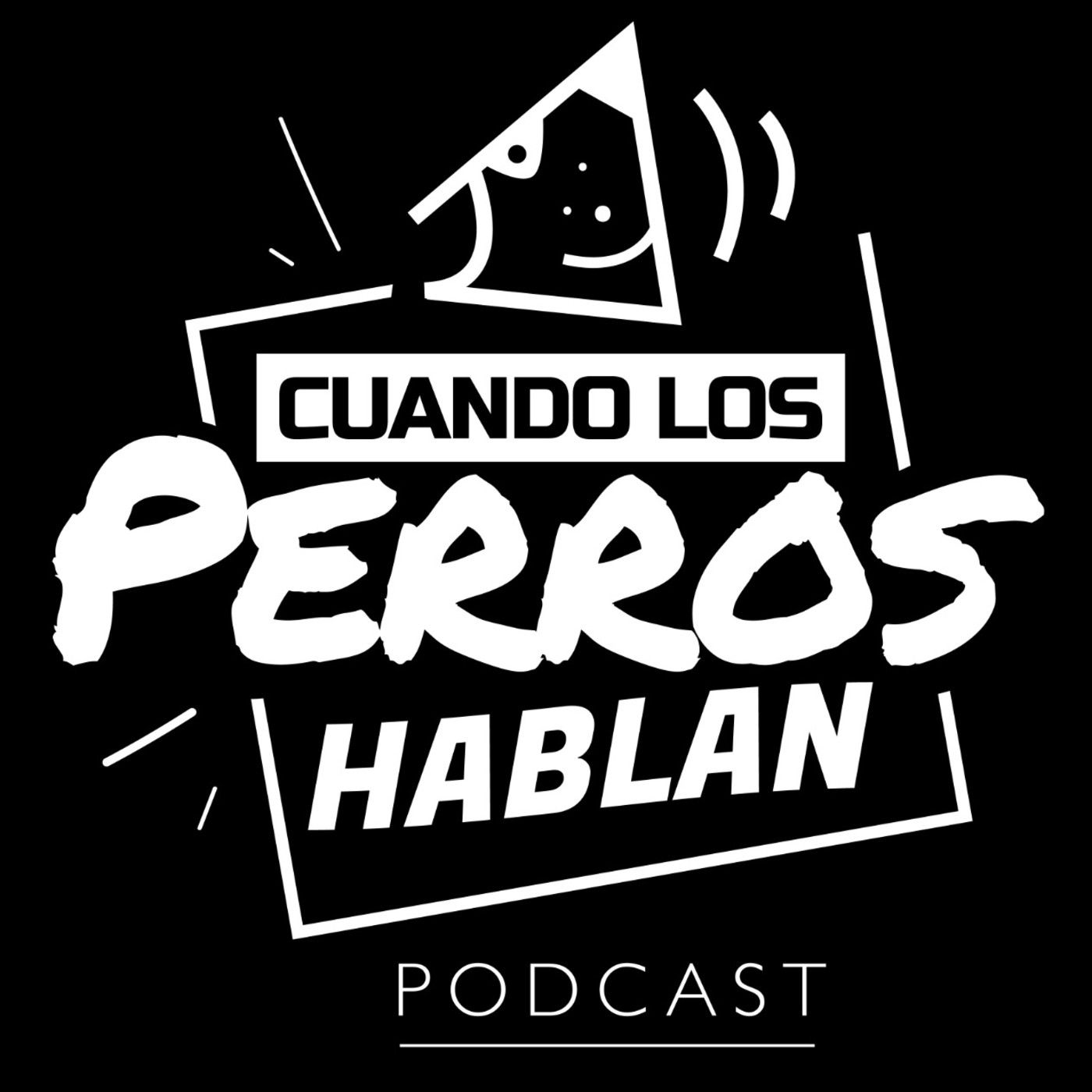CUANDO LOS PERROS HABLAN
