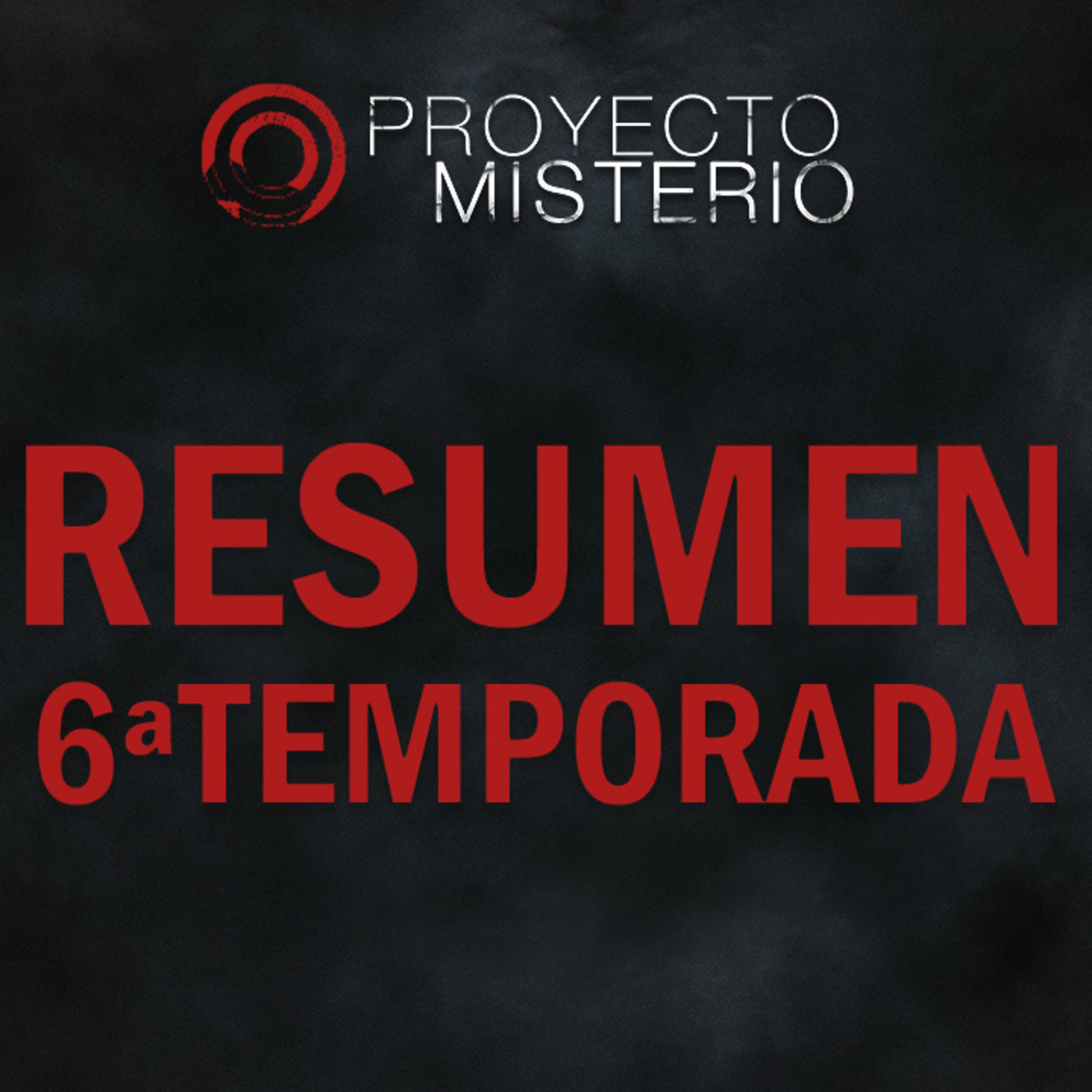 Proyecto Misterio: Resumen sexta temporada