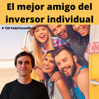 #128 – El mejor amigo del inversor individual - FTS