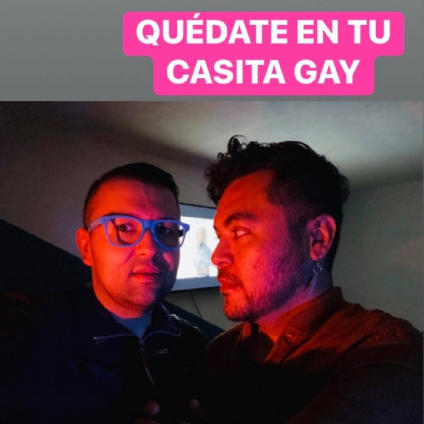 Quédate en tu casita GAY