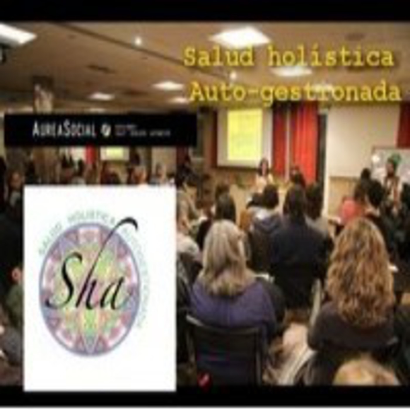 Diálogos sobre la autogestión de la salud, en Aurea Social, Barcelona episode artwork