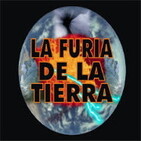 La Furia De La Tierra