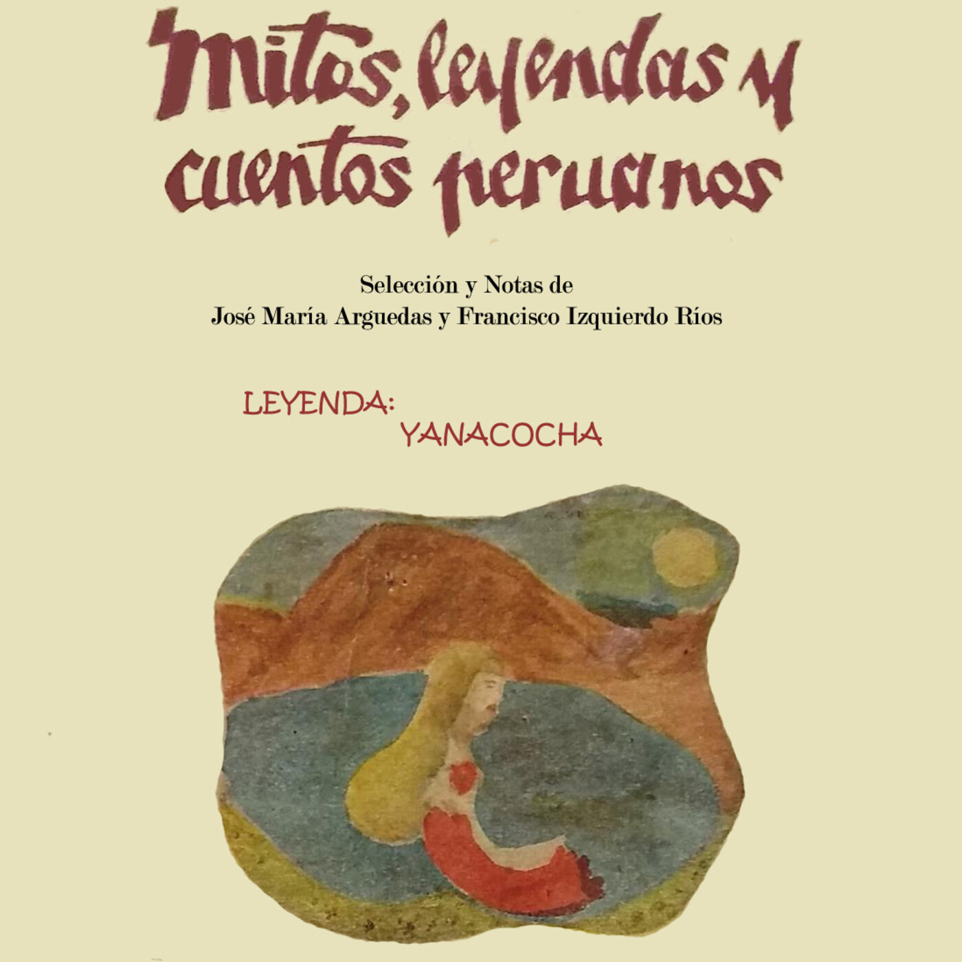 MITOS, LEYENDAS Y CUENTOS PERUANOS