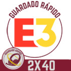 GR (2X40) Repaso completo al E3 desde dentro