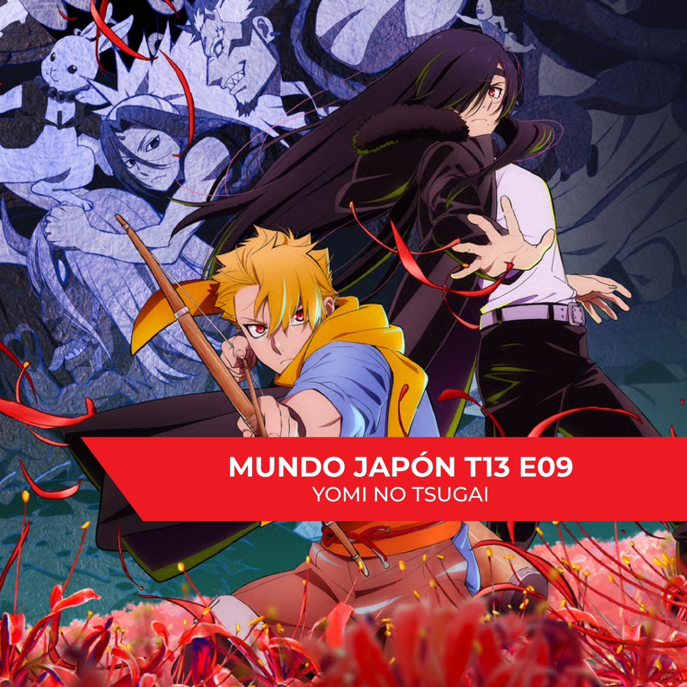 Mundo Japón T13 E09 - Yomi no Tsugai & El nuevo cómic de Thundercats vs Silver Howks episode artwork