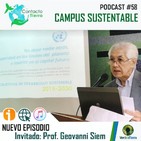Contacto Tierra 58: Campus sustentable (con el Prof. Geovanni Siem)
