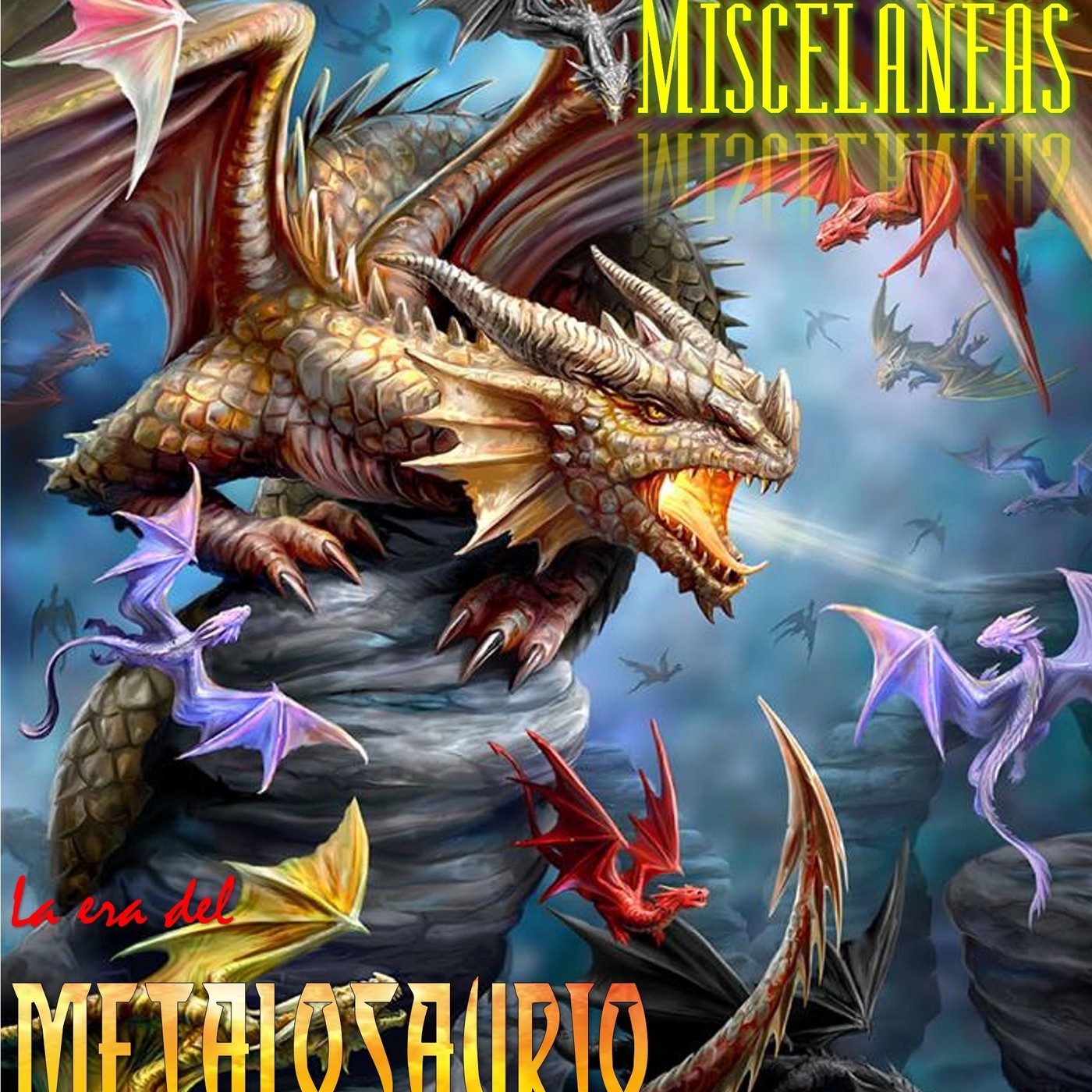 La Era del MetaloSaurio (Edicion 297) - Micelaneas 4 episode artwork