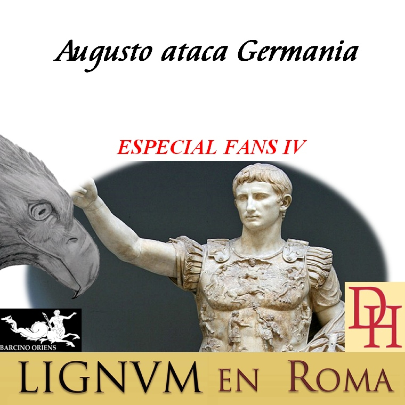 FAN IV Augusto ataca Germania. - Episodio exclusivo para mecenas