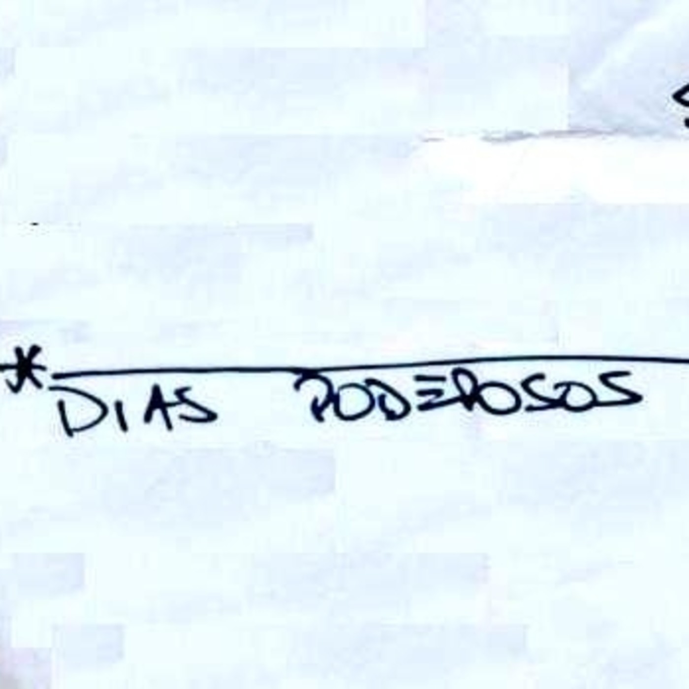 02 - Los dias poderosos episode artwork