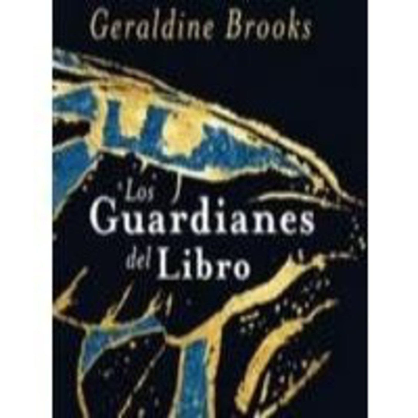 LOS GUARDIANES DEL LIBRO /GERALDINE BROOKS/2 episode artwork