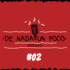 De Nada un Poco #02 - Ceremonia del Oscar 2019