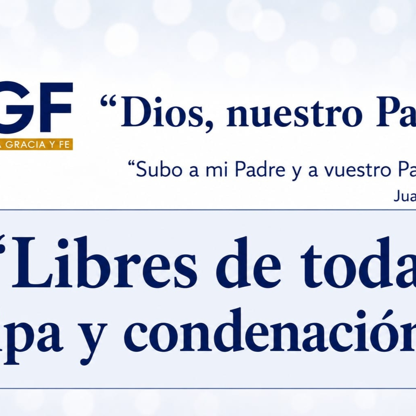 Libres de Toda Culpa y Condenación (Dios, nuestro padre 17) - Pastor Kenneth Solá episode artwork