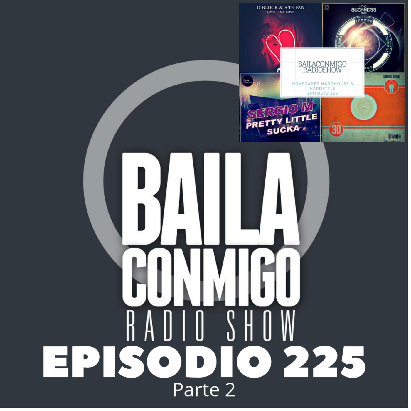 BailaConmigo RadioShow Parte 2 Episodio 225 - Episodio exclusivo para mecenas episode artwork