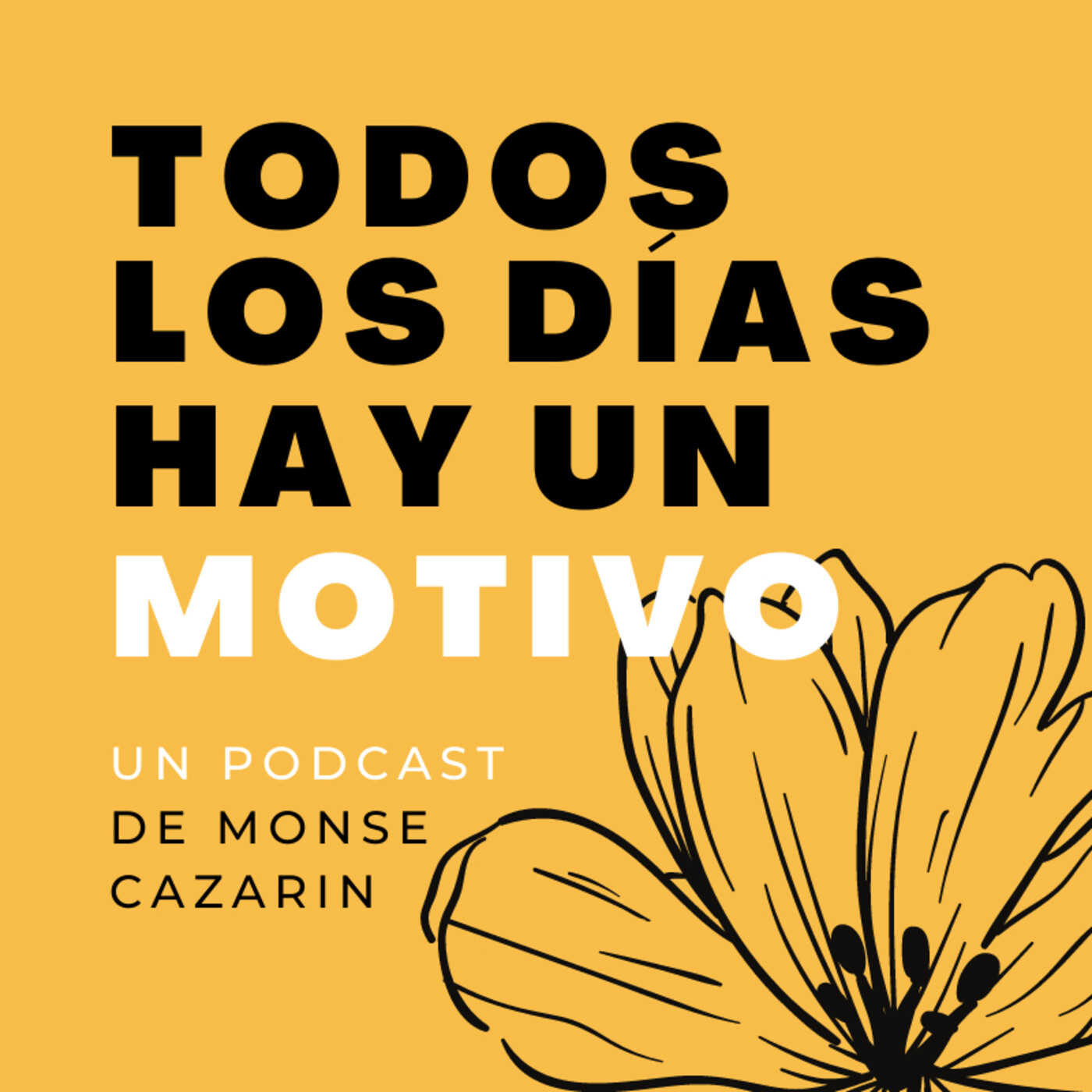 Todos los días hay un motivo