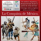 La Conquista de México: punto de vista militar (1)